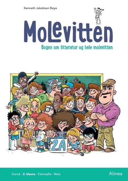 Molevitten, 2. kl., Bogen om litteratur og hele molevitten, Elevbog/Web af Kenneth Jakobsen Bøye