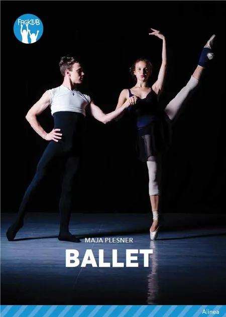 Ballet, Blå Fagklub af Maja Plesner