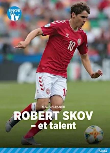 Robert Skov - et talent, Blå Fagklub af Maja Plesner