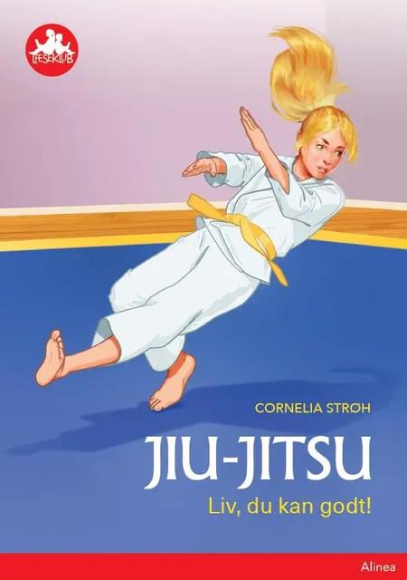 Jiu-jitsu - Liv, du kan godt! af Cornelia Strøh