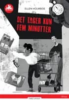 Det tager kun fem minutter, Rød Læseklub af Ellen Holmboe