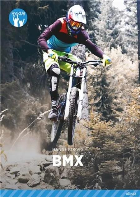 BMX, Blå Fagklub af Hanne Korvig