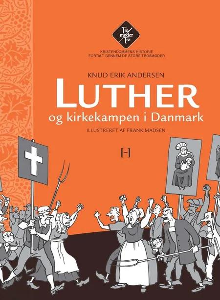 Luther og kirkekampen i Danmark 