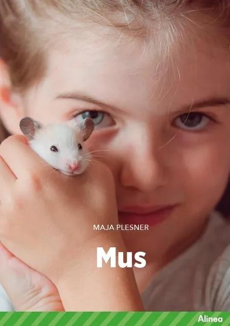 Mus, Grøn Fagklub af Maja Plesner