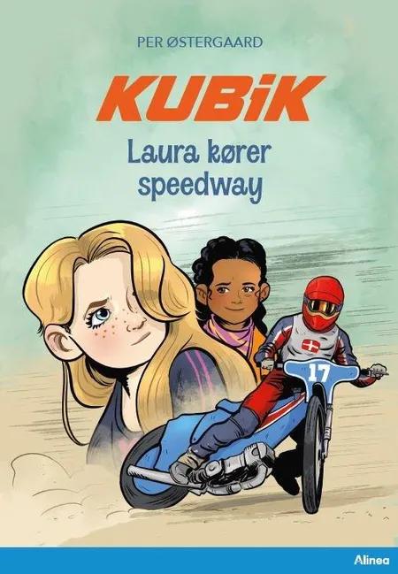 KUBIK - Laura kører speedway, Blå Læseklub af Per Østergaard