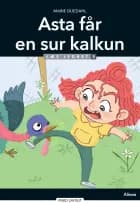 Asta får en sur kalkun, Læs lydret 3