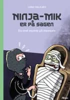 Ninja-Mik er på sagen - En ond mumie på museum, Grøn Læseklub