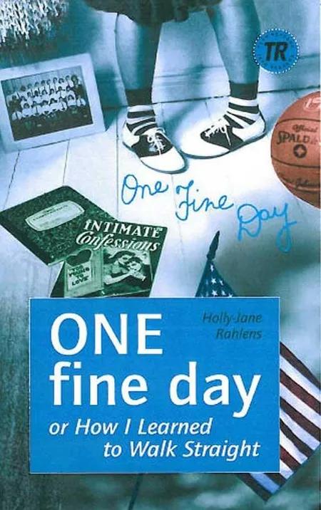 One fine day or How I learned to walk straight af Holly-Jane Rahlens