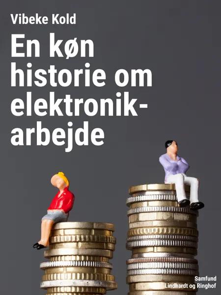 En køn historie om elektronikarbejde af Vibeke Kold