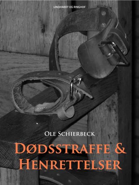 Dødsstraffe og henrettelser af Ole Schierbeck