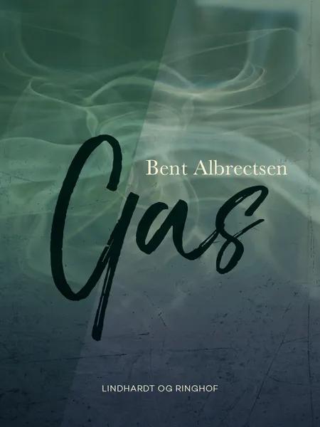 Gas af Bent Albrectsen