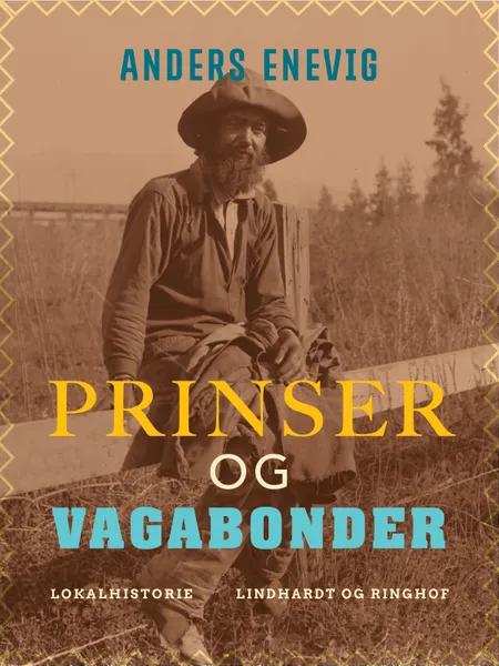 Prinser og vagabonder af Anders Enevig