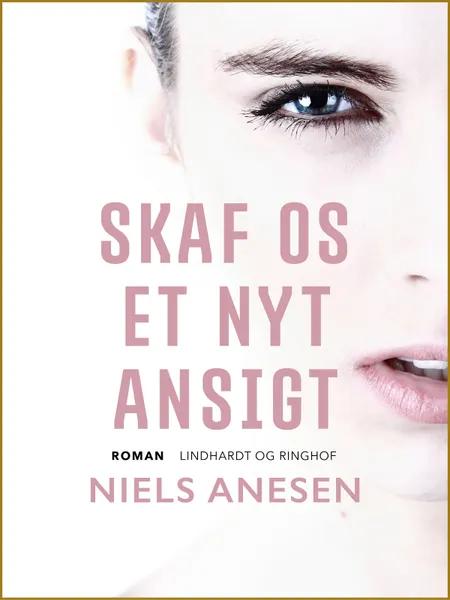 Skaf os et nyt ansigt af Niels Anesen