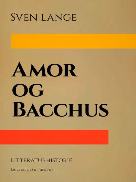 Amor og Bacchus af Sven Lange