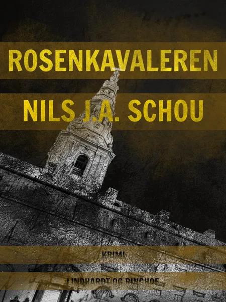 Rosenkavaleren af Nils J. A. Schou