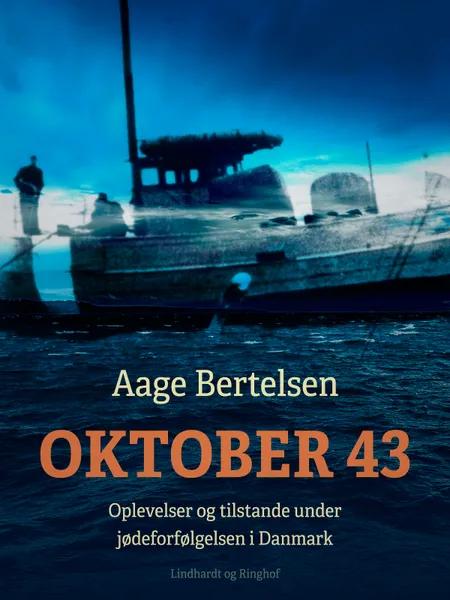 Oktober 43 af Aage Bertelsen