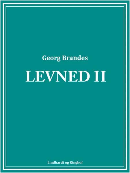 Levned II af Georg Brandes