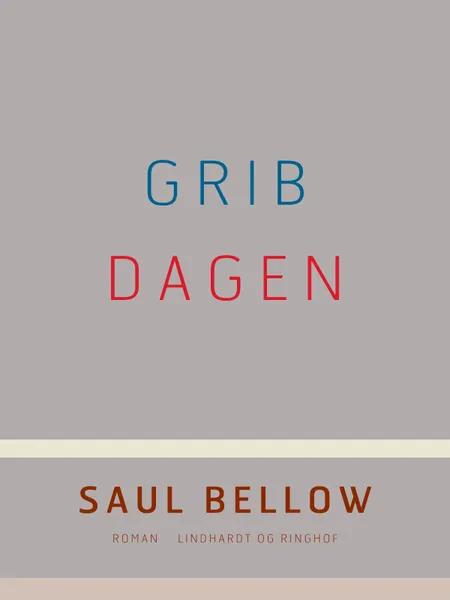Grib dagen af Saul Bellow