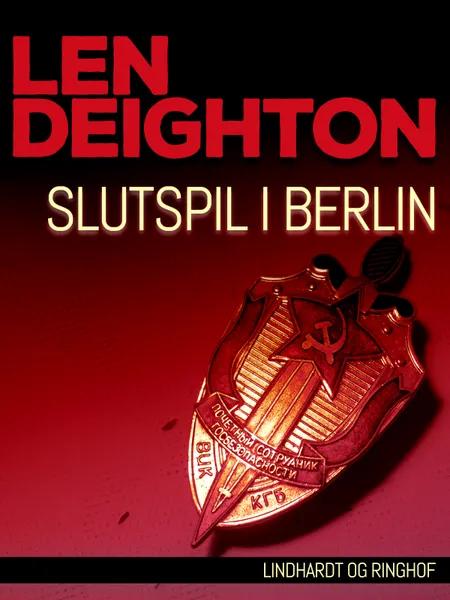 Slutspil i Berlin af Len Deighton