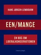 Een/mange. En bog om liberalkonservatismen