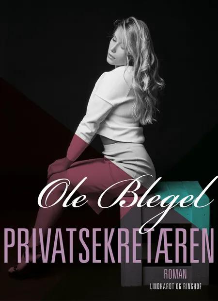 Privatsekretæren af Ole Blegel