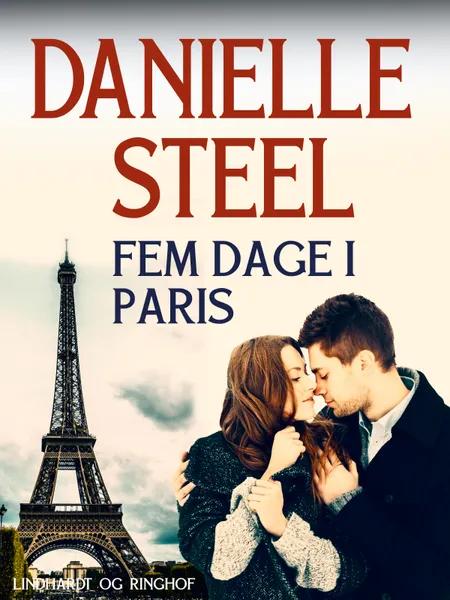 Fem dage i Paris af Danielle Steel