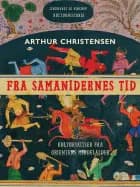 Fra samanidernes tid. Kulturskitser fra Orientens middelalder