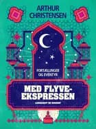 Med Flyveekspressen. Fortællinger og eventyr