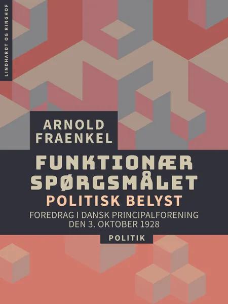 Funktionærspørgsmålet - politisk belyst af Arnold Fraenkel