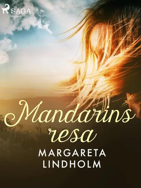 Mandarins resa af Margareta Lindholm
