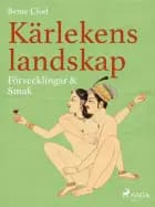 Kärlekens landskap 6: Förvecklingar & Smak