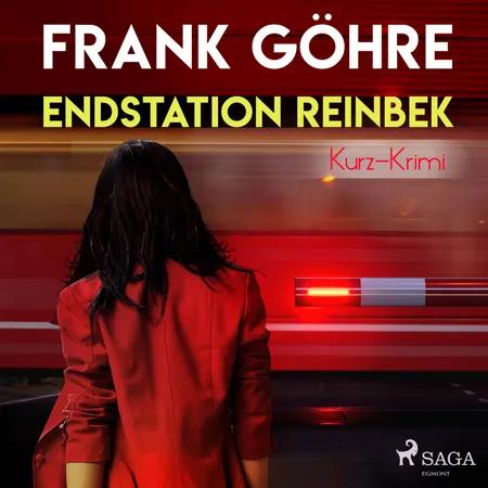 Endstation Reinbek - Kurz-Krimi af Frank Göhre
