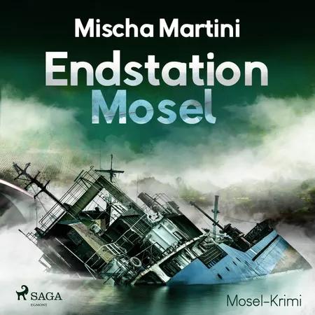 Endstation Mosel - Mosel-Krimi af Mischa Martini