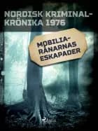 Mobilia-rånarnas eskapader