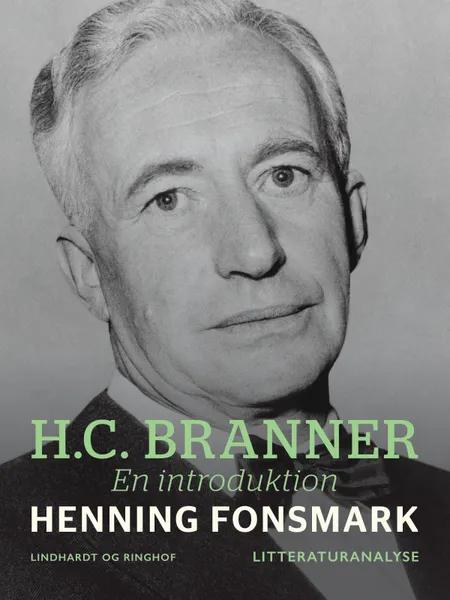 H.C. Branner. En introduktion af Henning Fonsmark