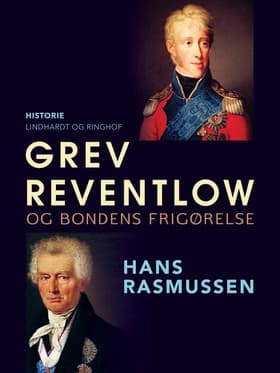 Grev Reventlow og bondens frigørelse af Hans Rasmussen