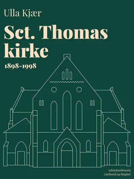 Sct. Thomas kirke 1898-1998 af Ulla Kjær