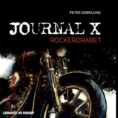 Journal X - Rockerdrabet af Peter Grønlund