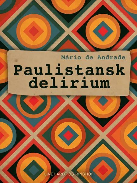 Paulistansk delirium af Mário de Andrade