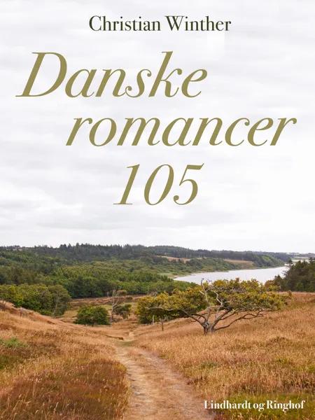 Danske romancer. 105 af Christian Winther