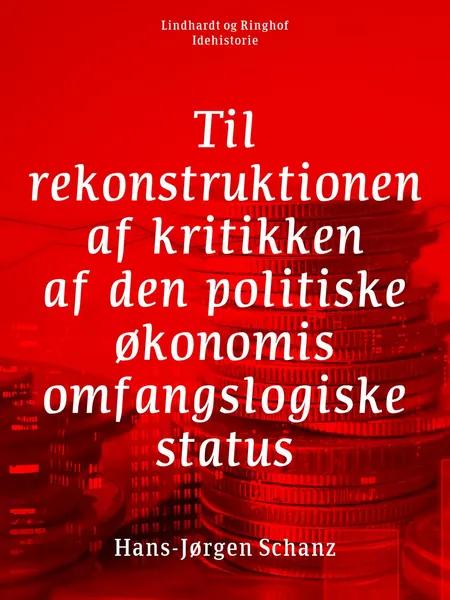 Til rekonstruktionen af kritikken af den politiske økonomis omfangslogiske status af Hans-Jørgen Schanz