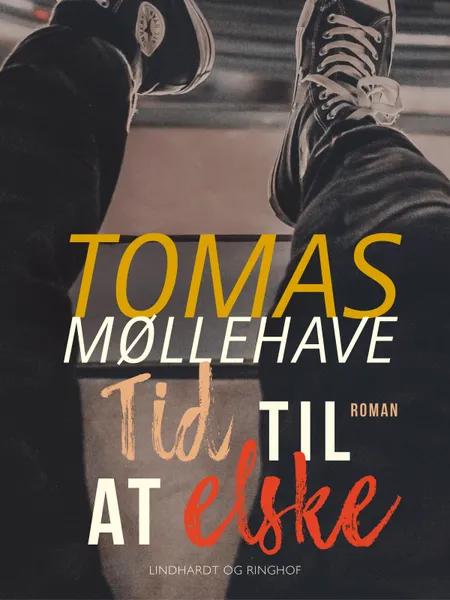 Tid til at elske af Tomas Møllehave