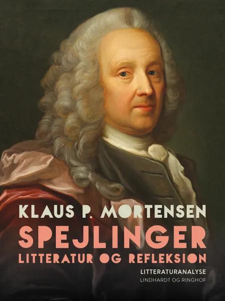 Spejlinger. Litteratur og refleksion af Klaus P. Mortensen