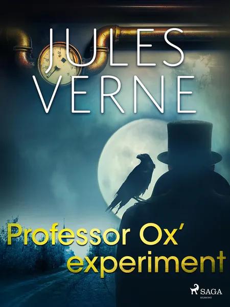 Professor Ox‘ experiment af Jules Verne