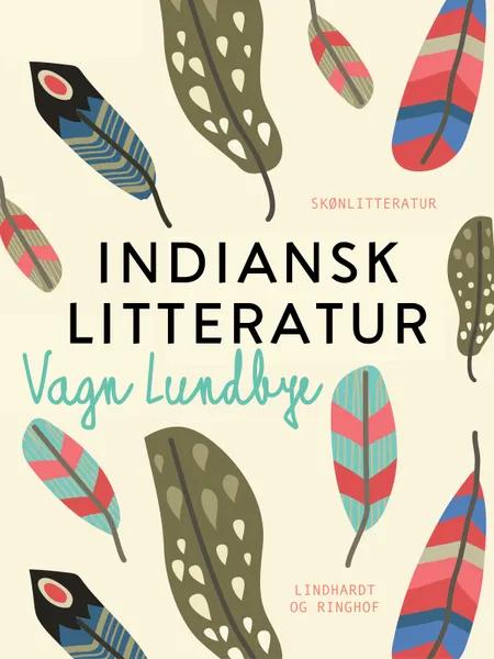 Indiansk litteratur af Vagn Lundbye