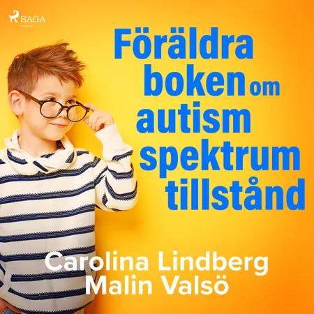 Föräldraboken om autismspektrumtillstånd af Carolina Lindberg