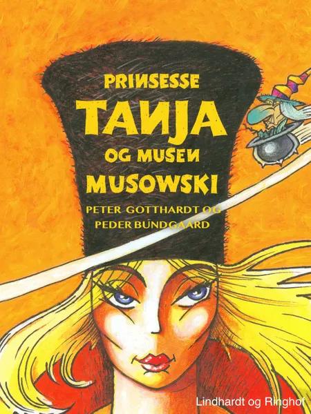 Prinsesse Tanja og musen Musowski af Peter Gotthardt