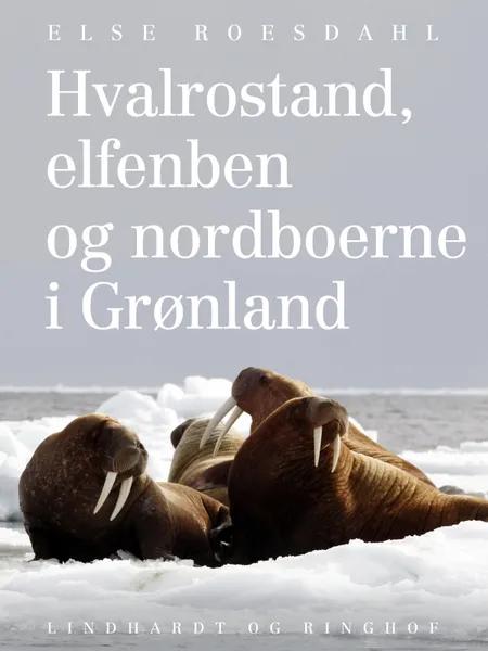 Hvalrostand, elfenben og nordboerne i Grønland af Else Roesdahl