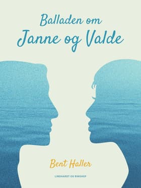 Balladen om Janne og Valde af Bent Haller