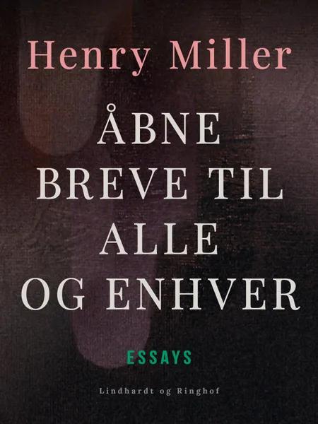 Åbne breve til alle og enhver af Henry Miller